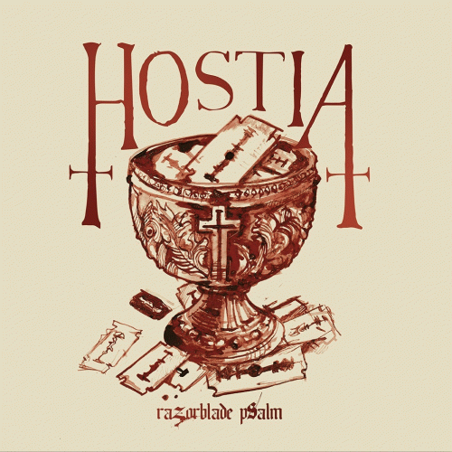 Hostia : Razorblade Psalm Hostia : Razorblade Psalm
